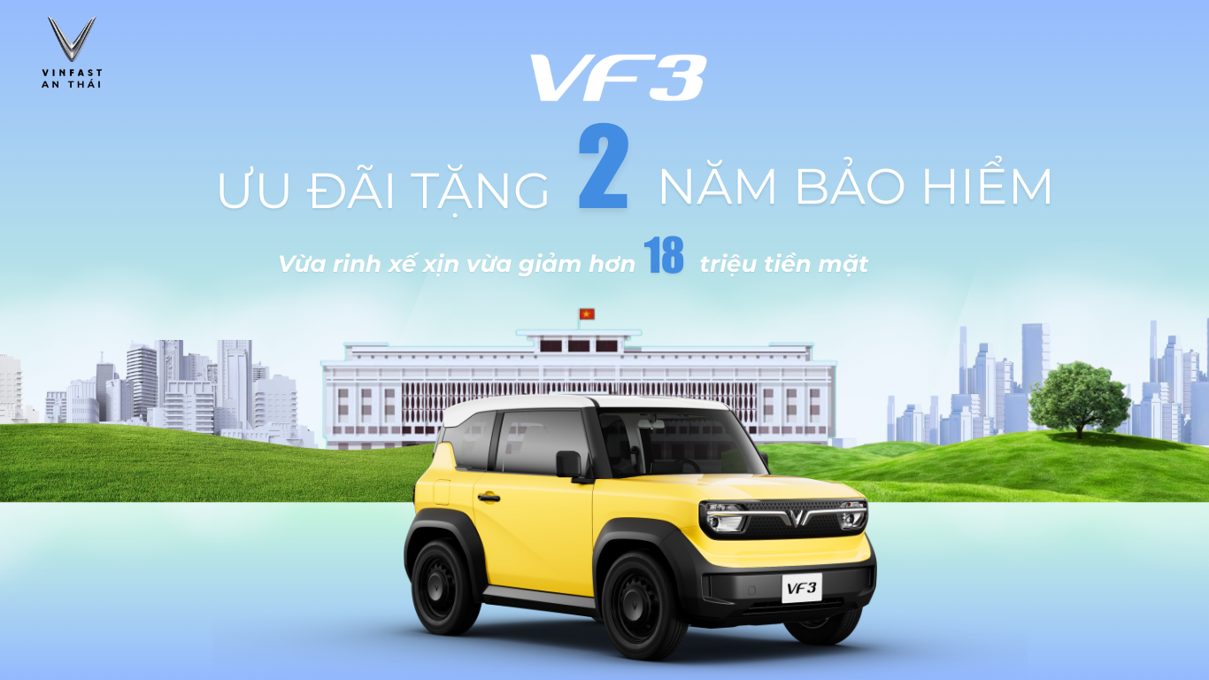 SỞ HỮU VF3 - TẶNG NGAY 2 NĂM BẢO HIỂM HOẶC GIẢM TRỰC TIẾP 6,5 TRIỆU ĐỒNG 